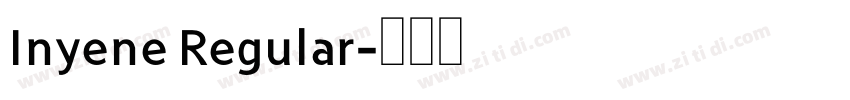 Inyene Regular字体转换